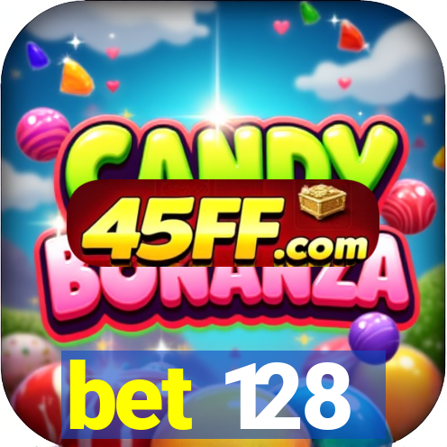 bet 128